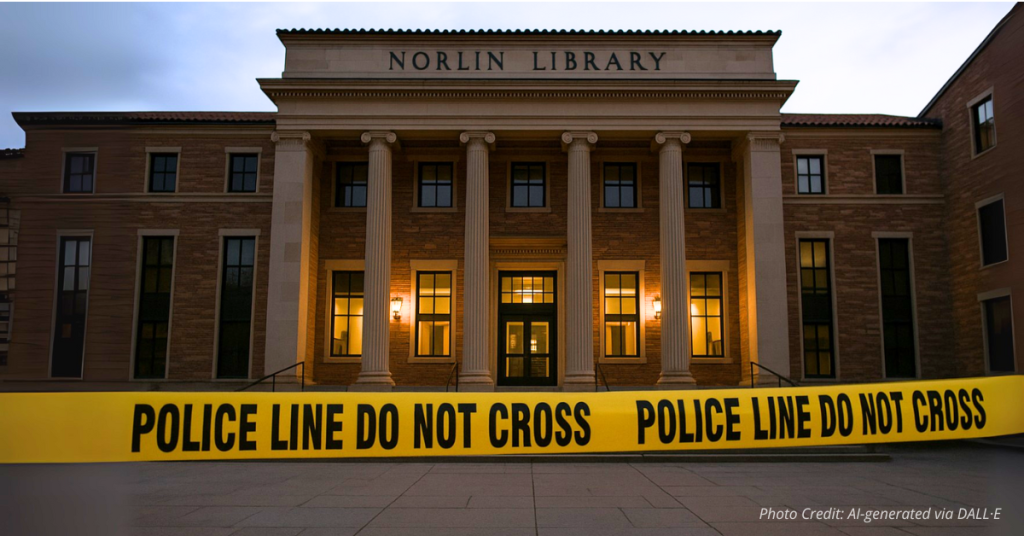 Norlin Library entrance blocked with police tape