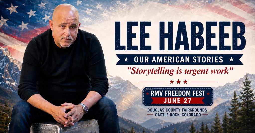 Lee Habeeb on an RMV Freedom Fest banner promoting his June 27 appearance at the Douglas County Fairgrounds in Castle Rock