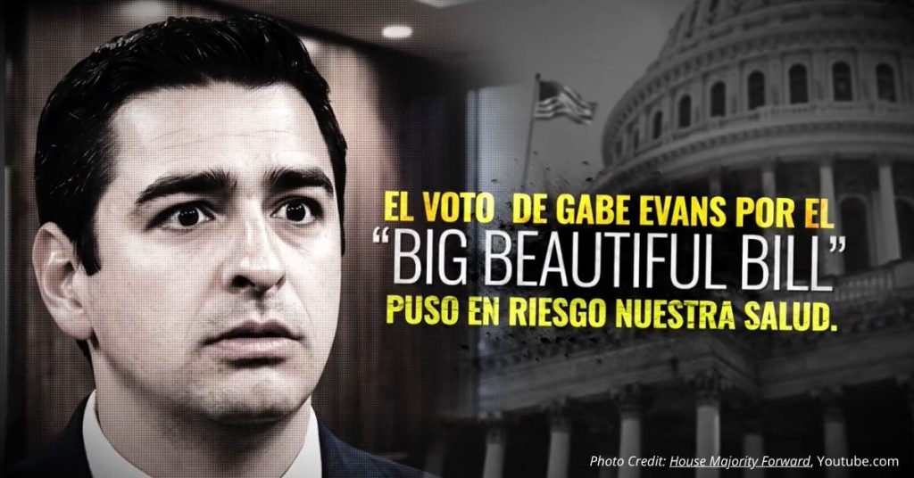 Gabe Evans appears in a Spanish-language Democratic ad targeting his vote on Medicaid legislation.